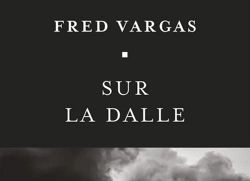 Fred Vargas Sur La Dalle Zonelivre