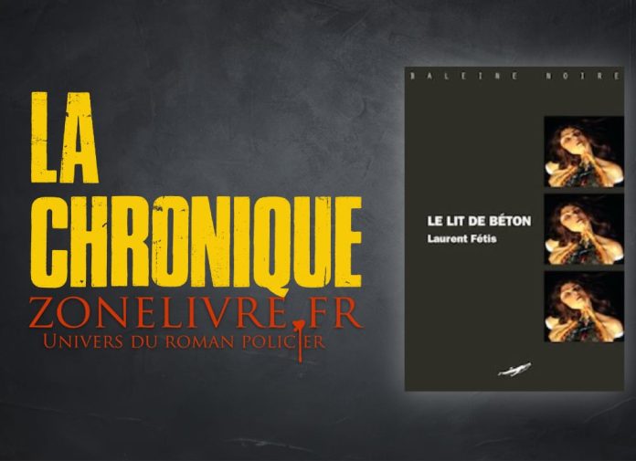 Laurent FETIS : Le lit de béton