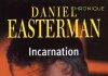 Daniel EASTERMAN - Incarnation