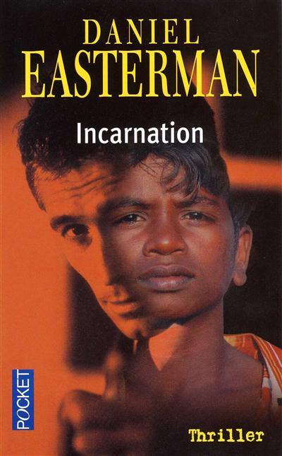 Daniel EASTERMAN - Incarnation