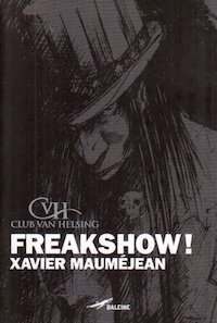 Xavier MAUMEJEAN - Club Van Helsing - Freakshow