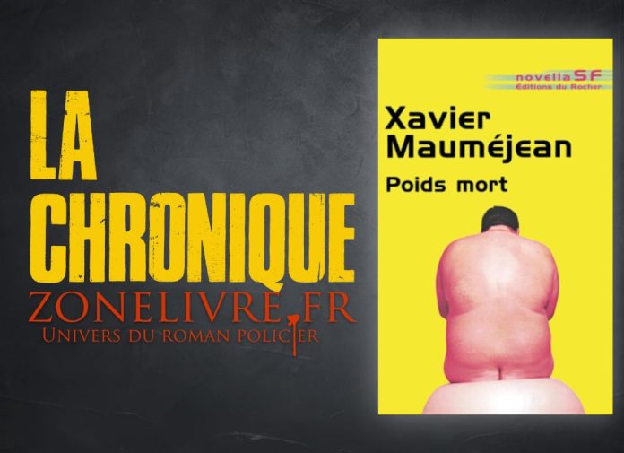 Xavier MAUMEJEAN - Poids mort