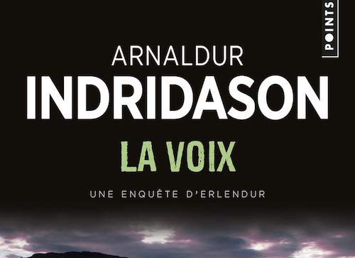 Arnaldur INDRIDASON : Enquête d’Erlendur – Tome 3 – La Voix