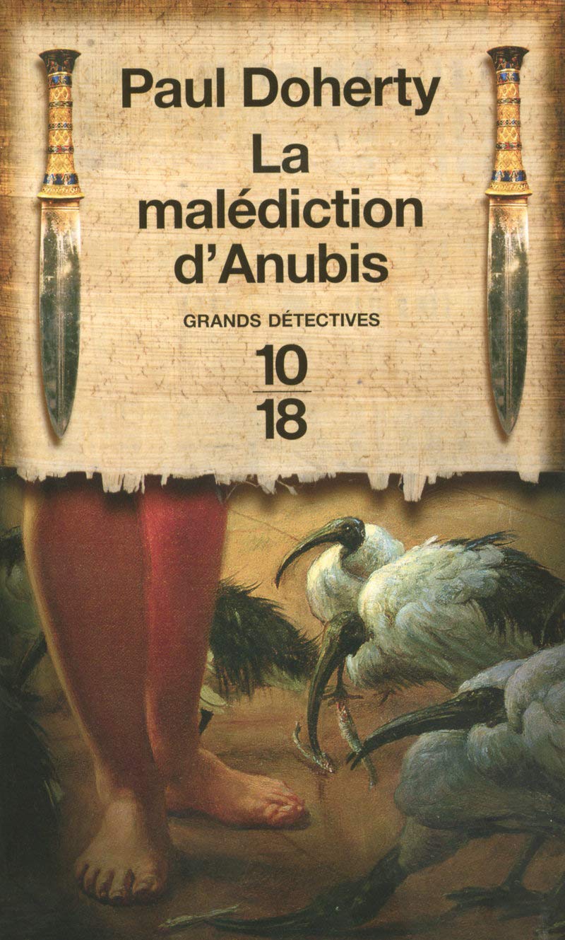 Paul DOHERTY - Serie Les enquetes du Juge Amerotke - 03 - La Malediction d Anubis Paul DOHERTY : Série Les enquêtes du Juge Amerotkê - 03 - La Malédiction d'Anubis