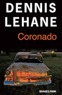 Dennis LEHANE - Coronado