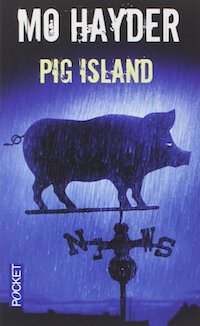 Mo HAYDER - Pig Island
