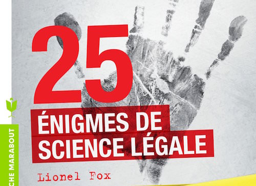Lionel Fox Menez L Enquete 25 Enigmes De Science Legale Zonelivre