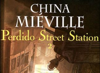Perdido Street Station - china mieville