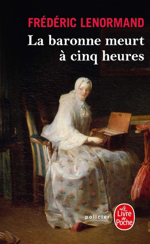 Frederic LENORMAND - Voltaire mène l'enquête - 01 - baronne meurt cinq heures-