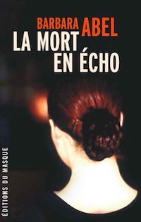 barbara abel-la-mort-en-echo