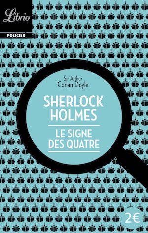 Arthur Conan DOYLE - Sherlock Holmes - Le signe des quatre