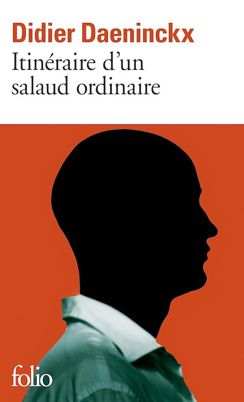 Didier DAENINCKX - Itineraire d un salaud ordinaire Didier DAENINCKX - Itineraire d un salaud ordinaire-c