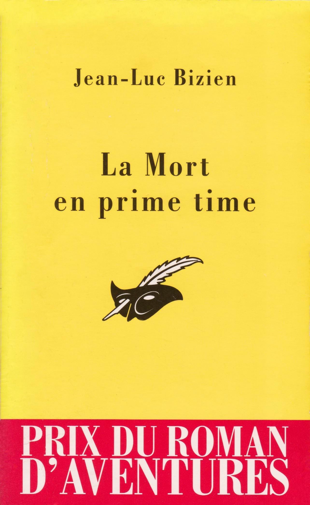 Jean-Luc BIZIEN - La Mort en prime time -