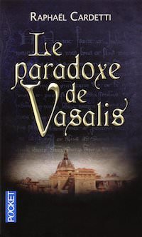 Raphael CARDETTI - Le Paradoxe de Vasalis