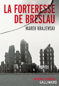 Marek KRAJEWSKI - La forteresse de Breslau