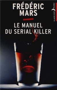 Frederic MARS - Le manuel du Serial Killer