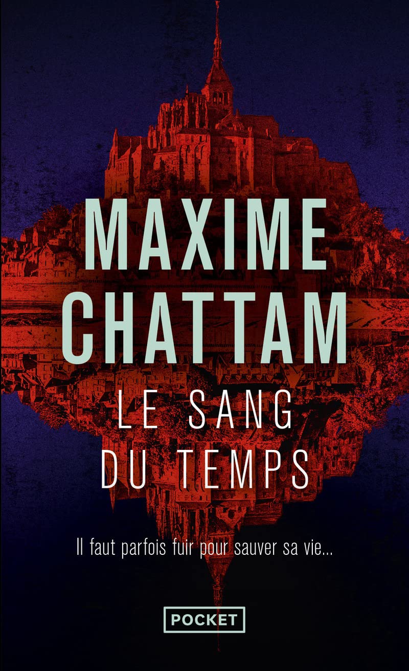 Maxime CHATTAM : Le Sang du Temps