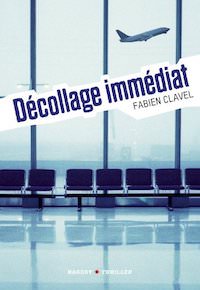 Fabien CLAVEL - Decollage immediat