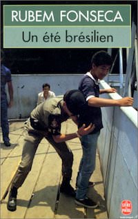 Jose Rubem FONSECA - Un ete bresilien