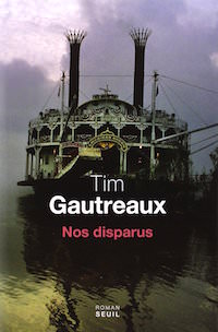tim gautreaux - nos disparus
