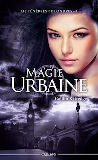 caitlin kittredge-les-tenebres-de-londres-01