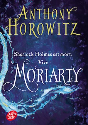 Anthony HOROWITZ - Moriarty