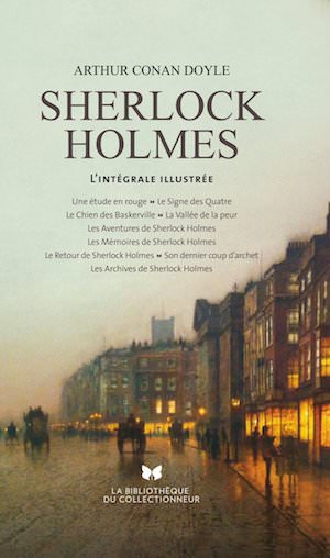 Arthur CONAN DOYLE - Sherlock Holmes integrale illustree