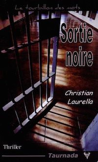 Christian LAURELLA - Sortie noire