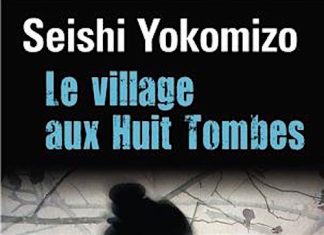 Le village aux huit tombes - Seishi YOKOMIZO