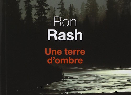 Une terre d ombre - ron rash
