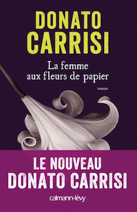 donato carrisi-la-femme-aux-fleurs-de-papier