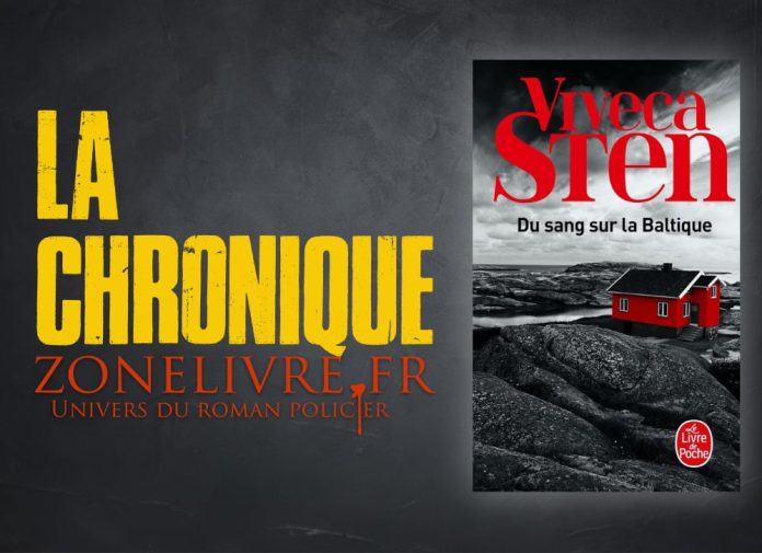Viveca STEN : Enquêtes de Thomas Andreasson et Nora Linde – Tome 2 – Du sang sur la Baltique