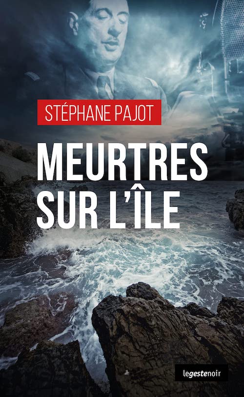 Stéphane PAJOT : L'Embaumeur - Meurtres sur l'île