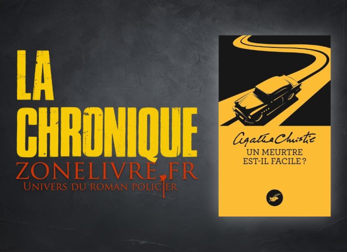 Agatha CHRISTIE : Un meurtre est-il facile ?