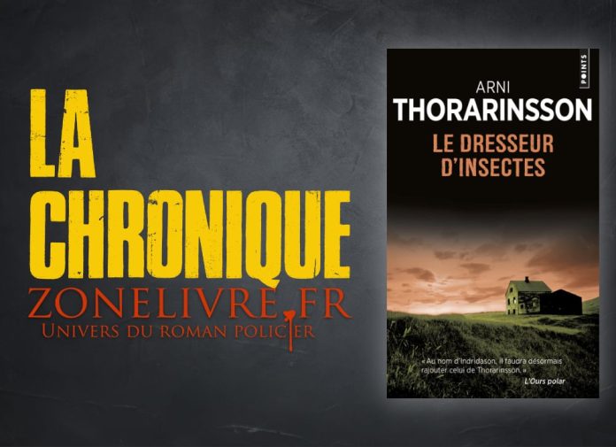 Arni THORARINSSON : Enquêtes de Einar - Tome 2 - Le dresseur d'insectes