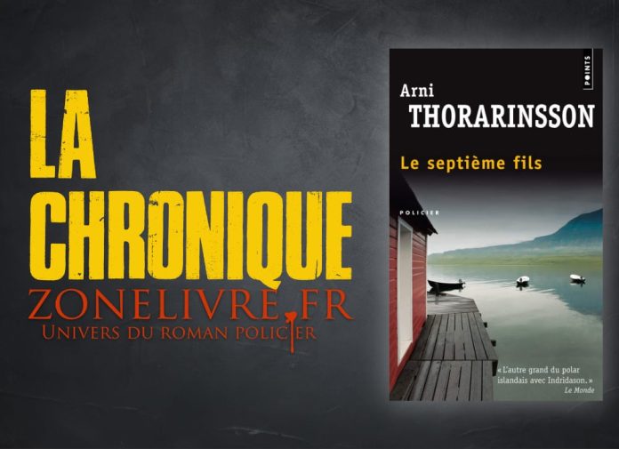 Arni THORARINSSON : Enquêtes de Einar - Tome 3 - Le Septième fils