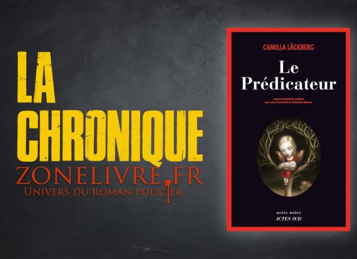 Camilla LACKBERG : Les aventures d'Erica Falck - Tome 2 - Le prédicateur