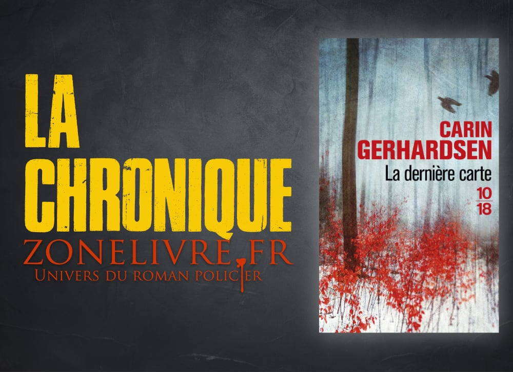 Carin GERHARDSEN : La dernière carte