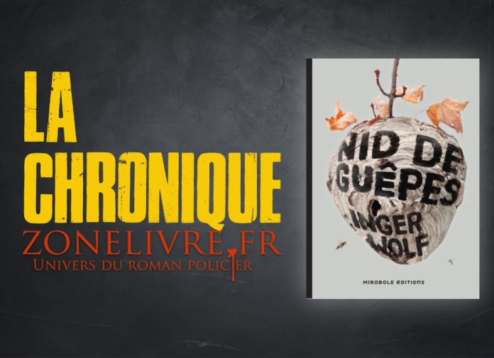 Inger WOLF : Enquête de l'inspecteur Daniel Trokic - Nid de guêpes