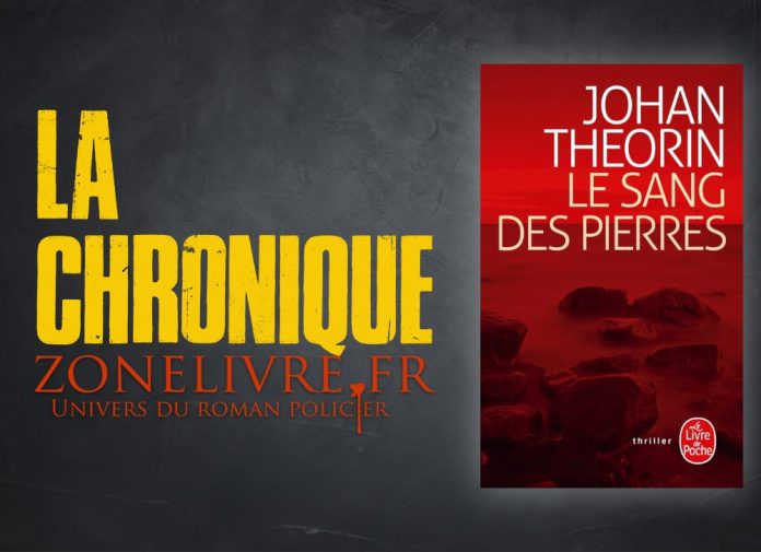 Johan THEORIN : Le sang des pierres