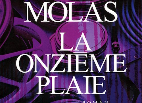 La onzieme plaie - aurelien molas