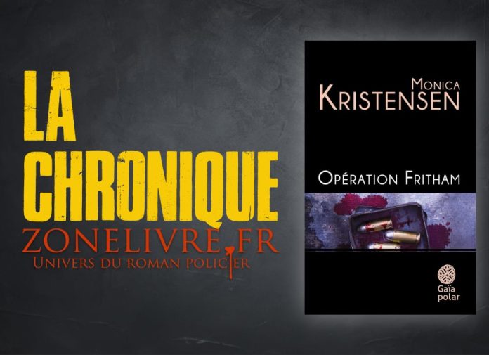 Monika KRISTENSEN : Opération Fritham