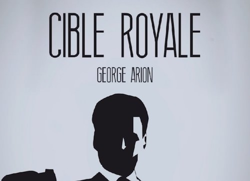cible royale -george arion