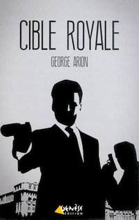 cible royale - george arion