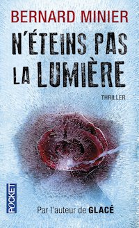 Bernard MINIER - N eteins pas la lumiere