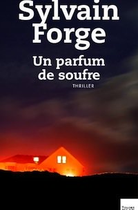 un parfum de soufre - forge