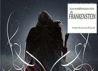 André-François RUAUD : Les Nombreuses vies de Frankenstein andre-francois-ruaud-les-nombreuses-vies-de-frankenstein