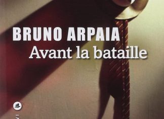 Avant la bataille - Bruno ARPAIA
