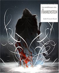 andre-francois-ruaud-les-nombreuses-vies-de-frankenstein