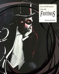etienne-barillier-les-nombreuses-vies-de-fantomas
